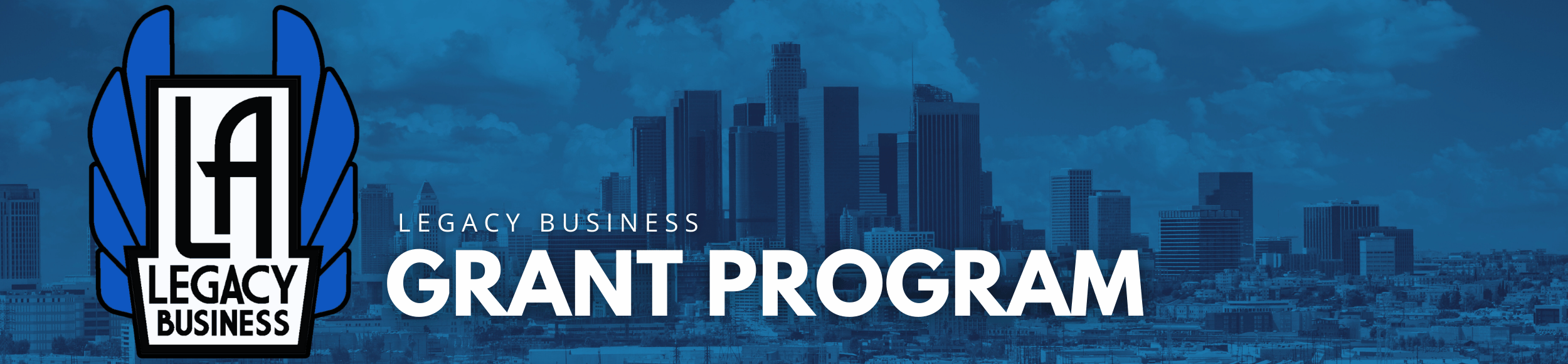 LA Legacy Business Recovery Grant Program text over a dark blue duotone image of downtown Los Angeles