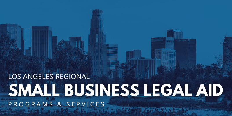 LA Regional Small Business Legal Aid Program