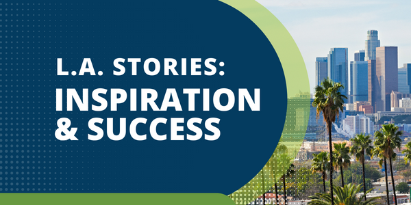 L.A. stories of inspiration and success