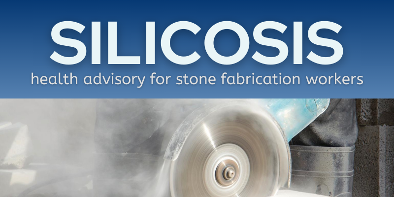 Silicosis - a health advisory for engineered stone fabrication workers